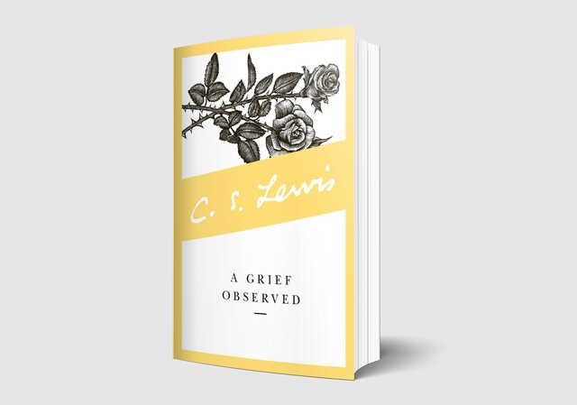 A Grief Observed by: C.S. Lewis