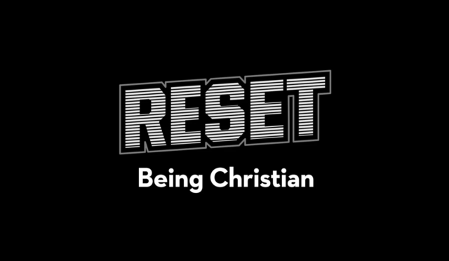 Reset Being Christian