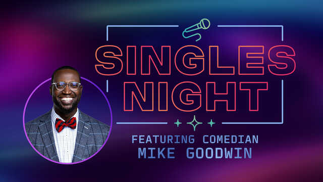 singles night featuring comedian mike goodwin graphic