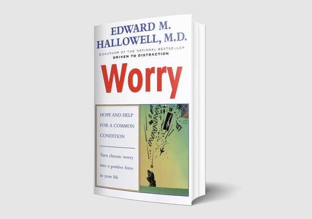 worry by edward hallowell