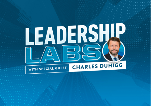 Leadership Labs with Charles Duhigg